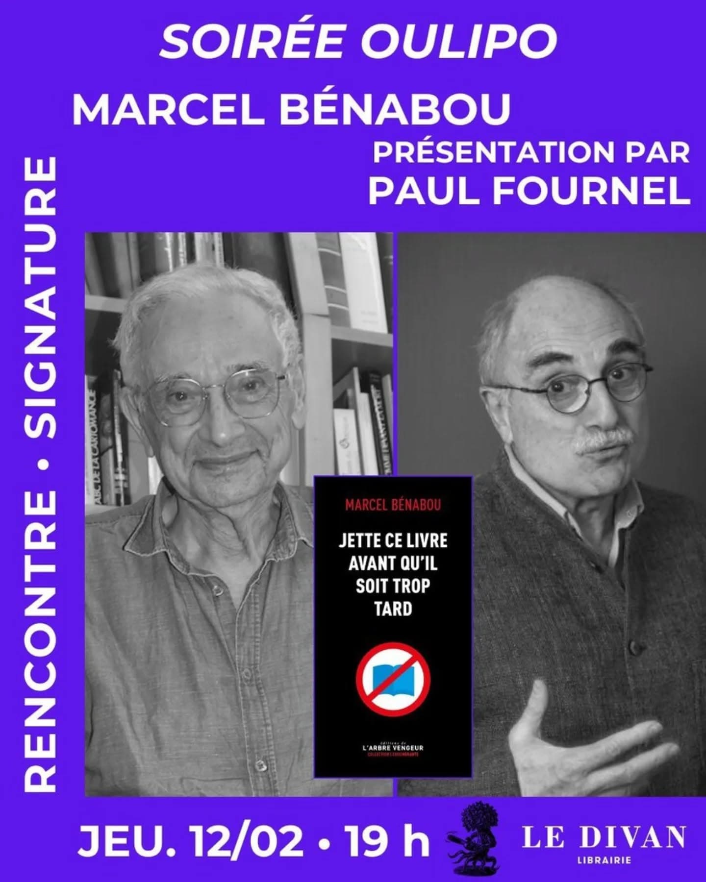Soirée OULIPO à la librairie Le Divan ! C'est la réédition de "Jette ce livre avant qu'il soit trop tard" (L'Arbre Vengeur). Et Marcel BÉNABOU va la présenter avec Paul FOURNEL demain jeudi 12 février à 19h. Librairie Le DIVAN 203 Rue de la Convention, 75015 Paris #oulipo #littératurefrançaise #marcelbenabou #paulfournel